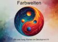 Yin und Yang: Farben im Gleichgewicht